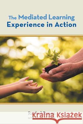 The Mediated Learning Experience in Action Rachel Rosen Louis H. Falik 9781984561824 Xlibris Us - książka