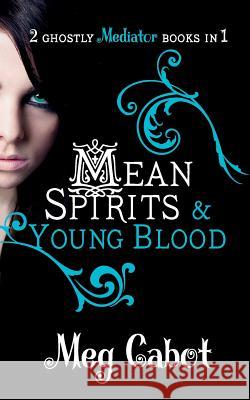 The Mediator: Mean Spirits and Young Blood Meg Cabot 9780330519519 Pan Macmillan - książka