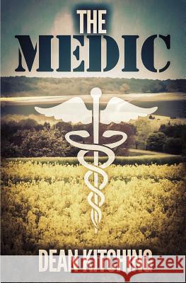 The Medic Dean Kitching 9781512290516 Createspace - książka