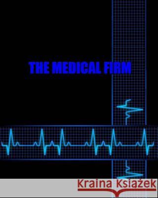 The Medical Firm Naira Roland Matevosyan 9781501033285 Createspace - książka