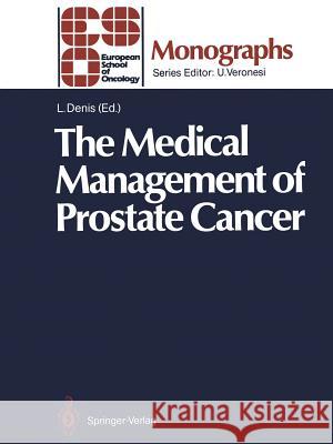 The Medical Management of Prostate Cancer Louis Denis 9783642732409 Springer - książka