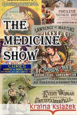 The Medicine Show Marshall Seddon 9781953610515 Nfb Publishing - książka