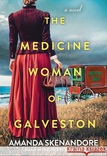 The Medicine Woman of Galveston Amanda Skenandore 9781496741684 Kensington Publishing - książka