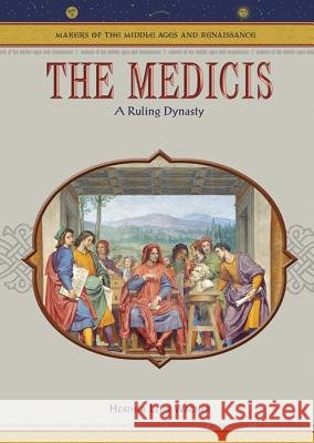 The Medicis : A Ruling Dynasty Heather Lehr Wagner 9780791086308 Chelsea House Publications - książka