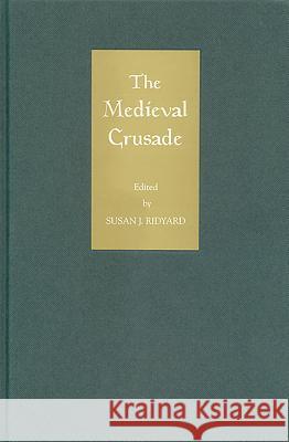 The Medieval Crusade Susan J. Ridyard 9781843830870 Boydell Press - książka