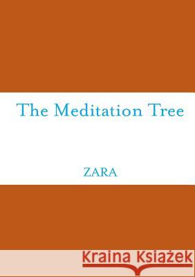 The Meditation Tree Zara Borthwick Nicholas Arnold 9781300070672 Lulu.com - książka