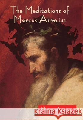 The Meditations of Marcus Aurelius Marcus Aurelius   9781644397404 Indoeuropeanpublishing.com - książka