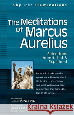 The Meditations of Marcus Aurelius: Selections Annotated & Explained Russell McNeil Marcus 9781594732362 Skylight Paths Publishing - książka