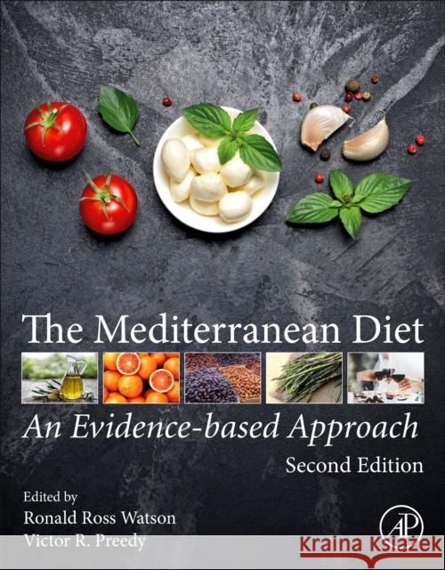 The Mediterranean Diet: An Evidence-Based Approach Victor R. Preedy Ronald Ross Watson 9780128186497 Academic Press - książka