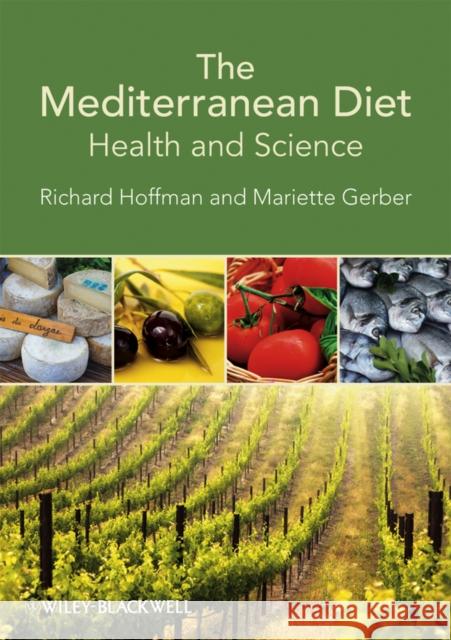 The Mediterranean Diet: Health and Science Hoffman, Richard 9781444330021  - książka