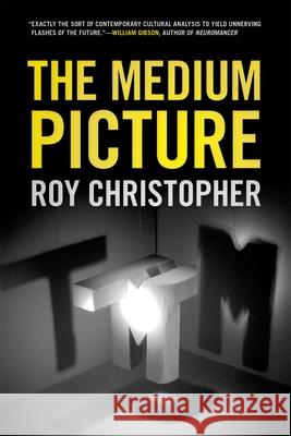 The Medium Picture Roy Christopher 9780820374352 University of Georgia Press - książka