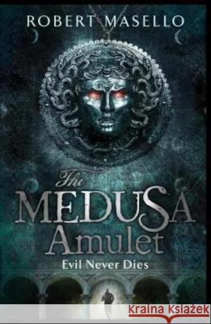 The Medusa Amulet Robert Masello 9781784707279 Vintage Publishing - książka
