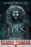 The Medusa Amulet Robert Masello 9781784707279 Vintage Publishing