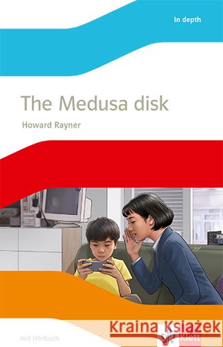 The Medusa disk, m. Audio-CD ( inkl. MP3-Dateien) : Lektüre Niveau B1 mit Hörbuch Klasse 9. Mit Audio-Download Rayner, Howard 9783125486058 Klett - książka