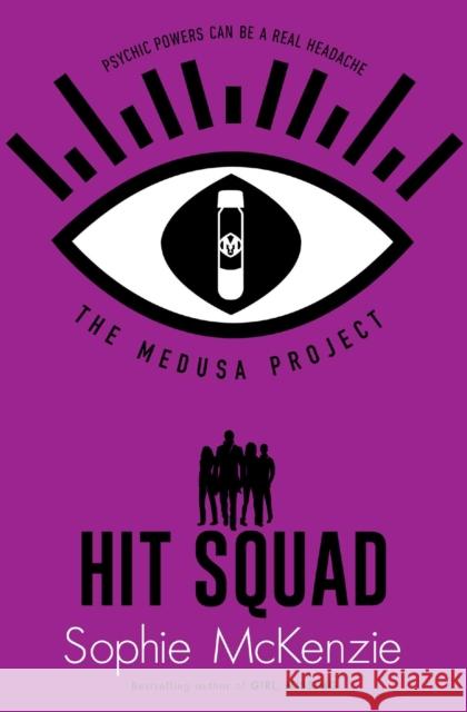 The Medusa Project: Hit Squad Sophie McKenzie 9781398504424 Simon & Schuster Ltd - książka