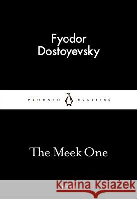 The Meek One Fyodor Dostoyevsky 9780141397481 Penguin Books Ltd - książka