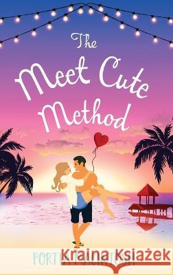 The Meet Cute Method Macintosh, Portia 9781804262344 Boldwood Books Ltd - książka