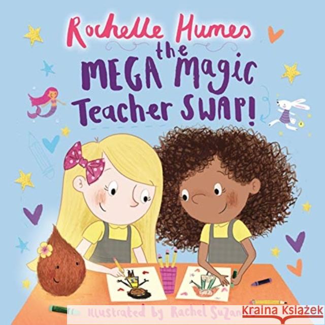 The Mega Magic Teacher Swap Rochelle Humes Rachel Suzanne  9781787416017 Templar Publishing - książka