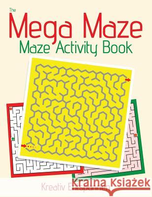 The Mega Maze Collection - Maze Activity Book Kreativ Entspannen   9781683771760 Kreativ Entspannen - książka
