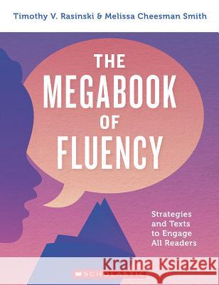 The Megabook of Fluency Timothy V. Rasinski Melissa Cheesman Smith 9781338257014 Scholastic Professional - książka