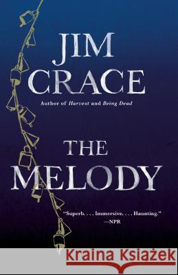The Melody Jim Crace 9780525562566 Vintage - książka