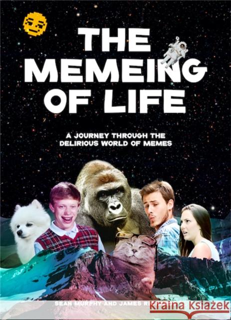 The Memeing of Life: A Journey Through the Delirious World of Memes Kind Studio 9781786275189 Laurence King - książka