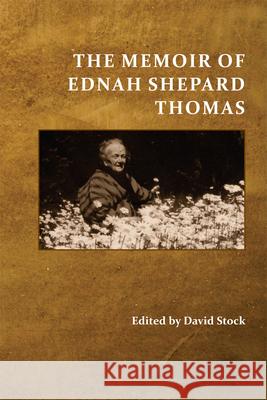 The Memoir of Ednah Shepard Thomas Ednah Shepard Thomas David Stock 9781607328636 CSU Open Press - książka