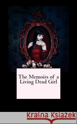The Memoirs of a Living Dead Girl Brenda Bailey 9781460901083 Createspace - książka