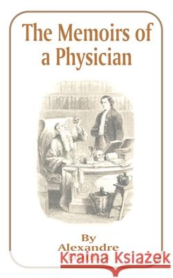 The Memoirs of a Physician Alexandre Dumas 9781589632134 Fredonia Books (NL) - książka