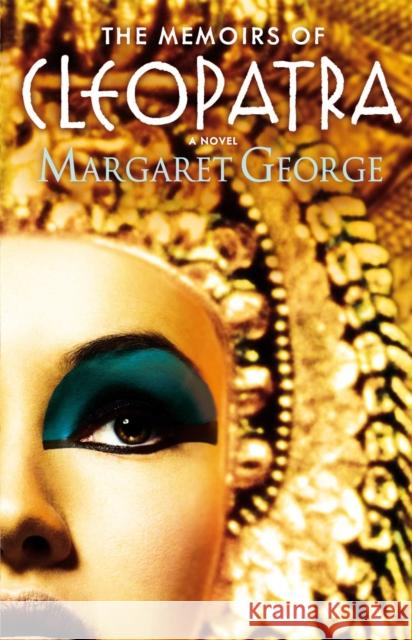 The Memoirs of Cleopatra Margaret George 9780330353823 Pan Macmillan - książka