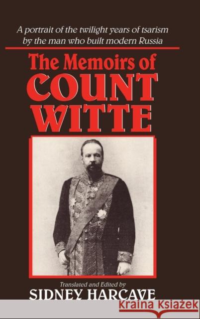 The Memoirs of Count Witte Sidney Harcave Sergei I. Witte S. Iu Vitte 9780873325714 M.E. Sharpe - książka