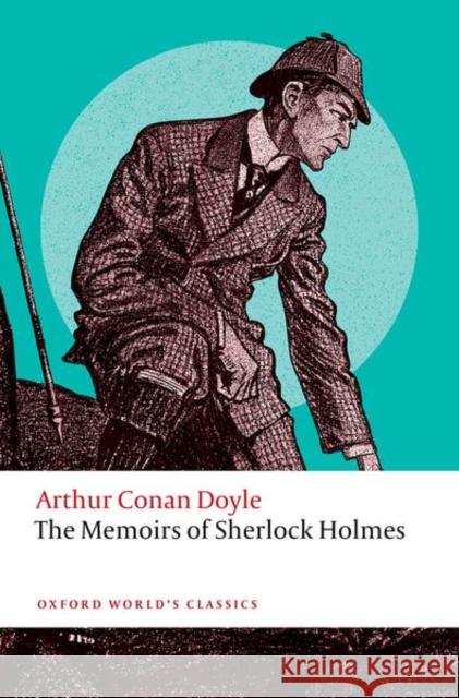 The Memoirs of Sherlock Holmes Arthur Conan Doyle 9780198863120 Oxford University Press - książka
