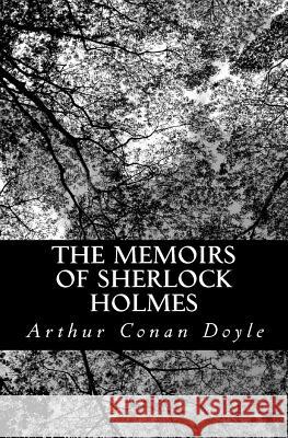 The Memoirs of Sherlock Holmes Arthur Conan Doyle 9781470015626 Createspace - książka