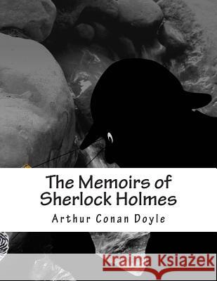 The Memoirs of Sherlock Holmes Doyle Arthur Conan 9781515262770 Createspace - książka