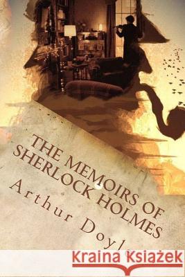 The Memoirs of Sherlock Holmes Arthur Conan Doyle 9781539641766 Createspace Independent Publishing Platform - książka