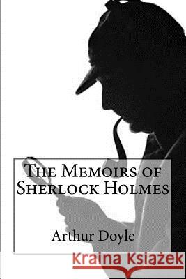 The Memoirs of Sherlock Holmes Sir Arthur Conan Doyle Tao Editorial 9781540387059 Createspace Independent Publishing Platform - książka