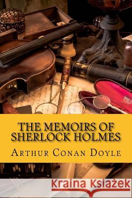 The Memoirs of Sherlock Holmes Arthur Conan Doyle 9781546718505 Createspace Independent Publishing Platform - książka
