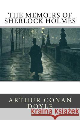 The Memoirs of Sherlock Holmes Arthur Conan Doyle 9781727214765 Createspace Independent Publishing Platform - książka