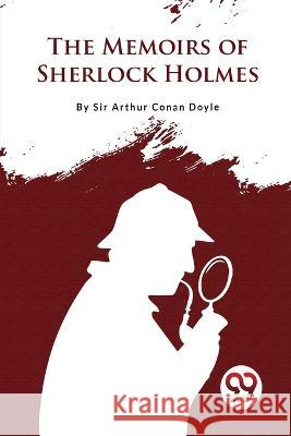 The Memoirs of Sherlock Holmes Sir Arthur Conan Doyle   9789356563612 Double 9 Booksllp - książka