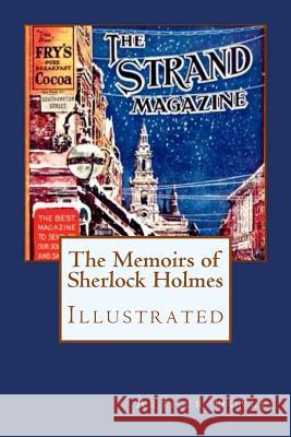 The Memoirs of Sherlock Holmes: Illustrated Arthur Conan Doyle Sidney Paget 9781983888717 Createspace Independent Publishing Platform - książka