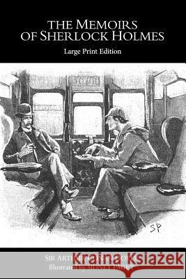 The Memoirs of Sherlock Holmes: Large Print Edition Sir Arthur Conan Doyle 9781546327622 Createspace Independent Publishing Platform - książka