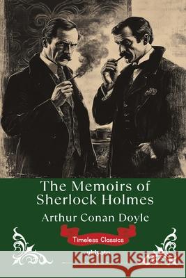 The Memoirs of Sherlock Holmes Timeless Classics Arthur Conan Doyle 9789353533700 Ukiyoto Publishing - książka