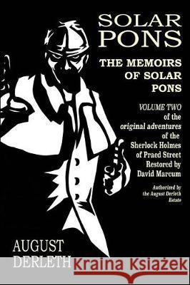 The Memoirs of Solar Pons Derrick Belanger, David Marcum, Luther Norris 9781720727828 Createspace Independent Publishing Platform - książka