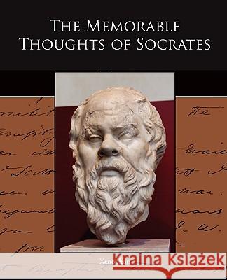 The Memorable Thoughts of Socrates Xenophon 9781438520216 Book Jungle - książka