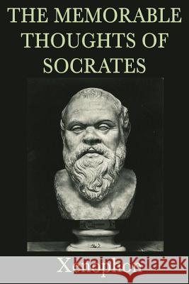 The Memorable Thoughts of Socrates Xenophon Xenophon 9781617205729 SMK Books - książka