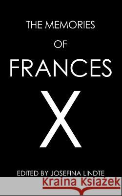 The Memories of Frances X Josefina Lindte 9781477267905 Authorhouse - książka