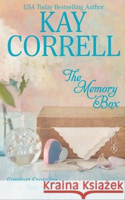 The Memory Box: Small Town Romance Kay Correll 9780990482239 Rose Quartz Press - książka