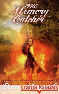 The Memory Catcher Denise Moncrief 9781518692550 Createspace - książka