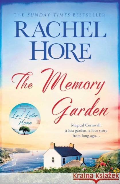 The Memory Garden: Escape to Cornwall and a love story from long ago - from bestselling author of The Hidden Years Rachel Hore 9781471183096 Simon & Schuster Ltd - książka