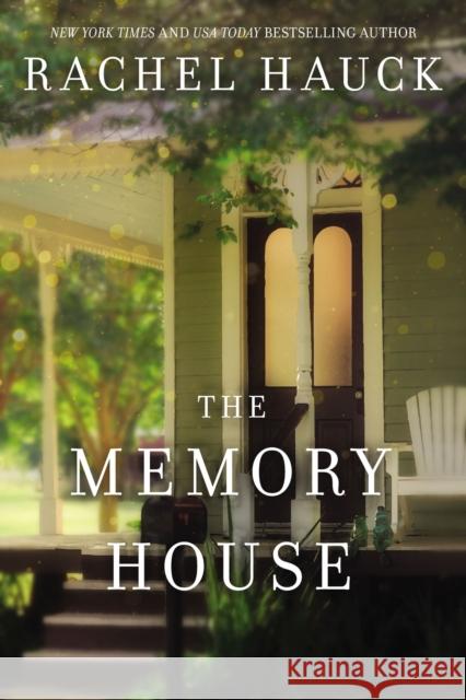 The Memory House Rachel Hauck 9780310350965 Thomas Nelson - książka